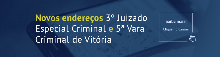 Slide | Novos endereços 3º Juizado Especial Criminal e 5ª Vara Criminal de Vitória