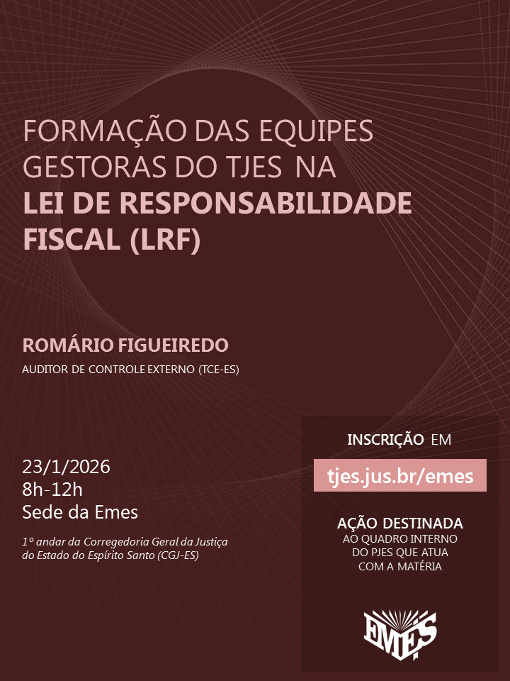 Formação das Equipes Gestoras do TJES na Lei de Responsabilidade Fiscal (LRF)