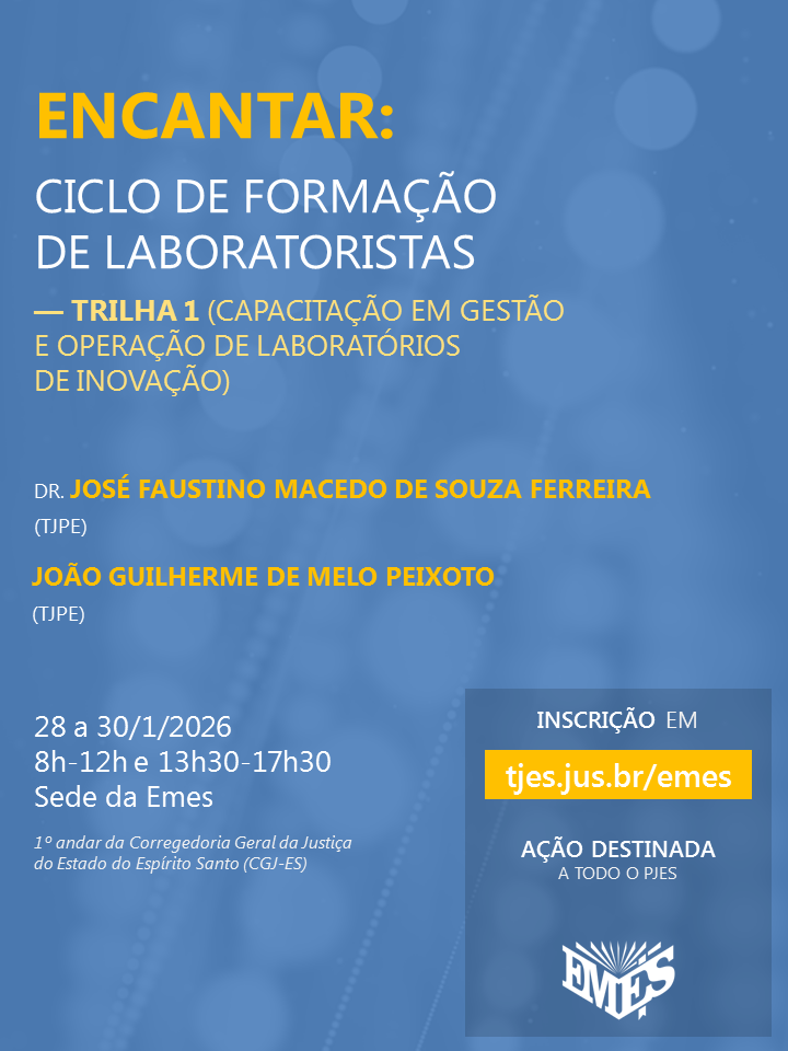  Encantar: Ciclo de Formação de Laboratoristas — Trilha 1 (Capacitação em Gestão e Operação de Laboratórios de Inovação)