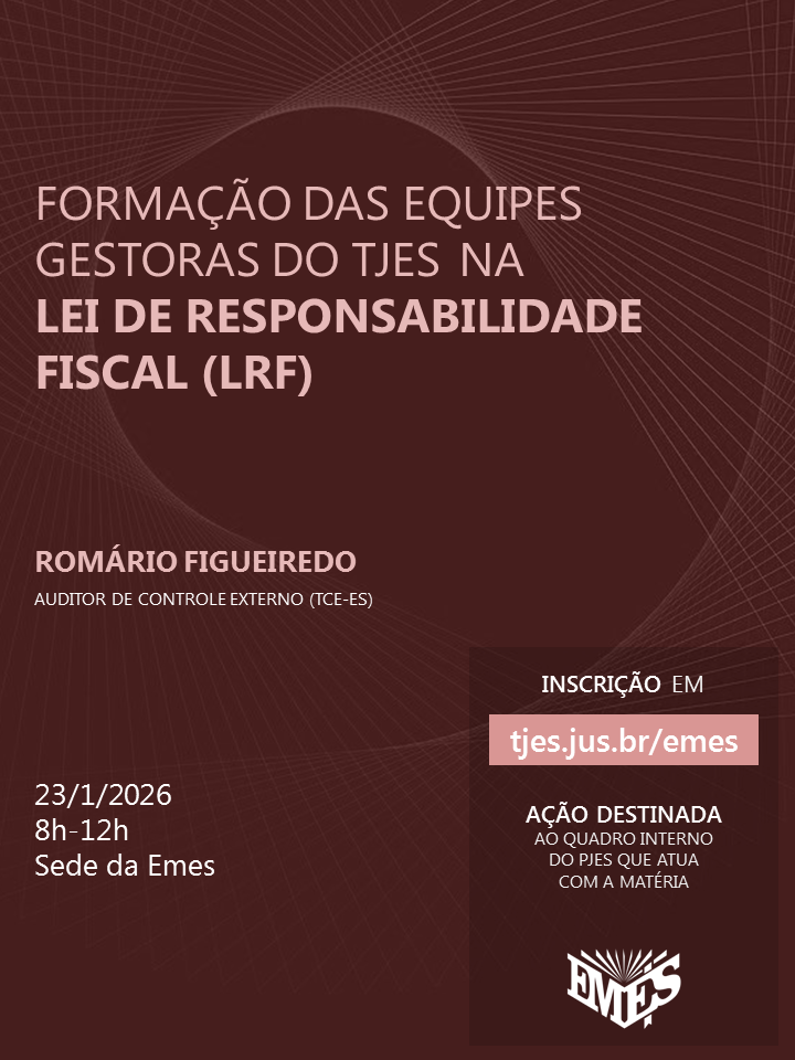Formação das Equipes Gestoras do TJES na Lei de Responsabilidade Fiscal (LRF)
