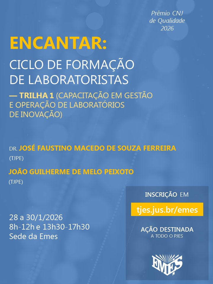  Encantar: Ciclo de Formação de Laboratoristas — Trilha 1 (Capacitação em Gestão e Operação de Laboratórios de Inovação)