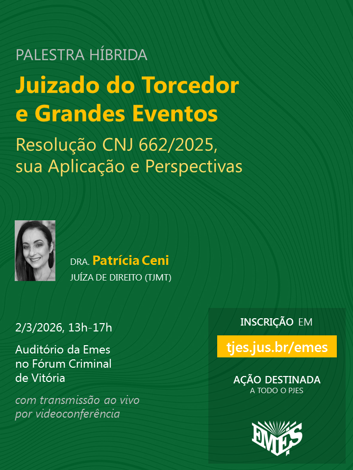 Juizado do Torcedor e Grandes Eventos: Resolução 662/2025, sua Aplicação e Perspectivas