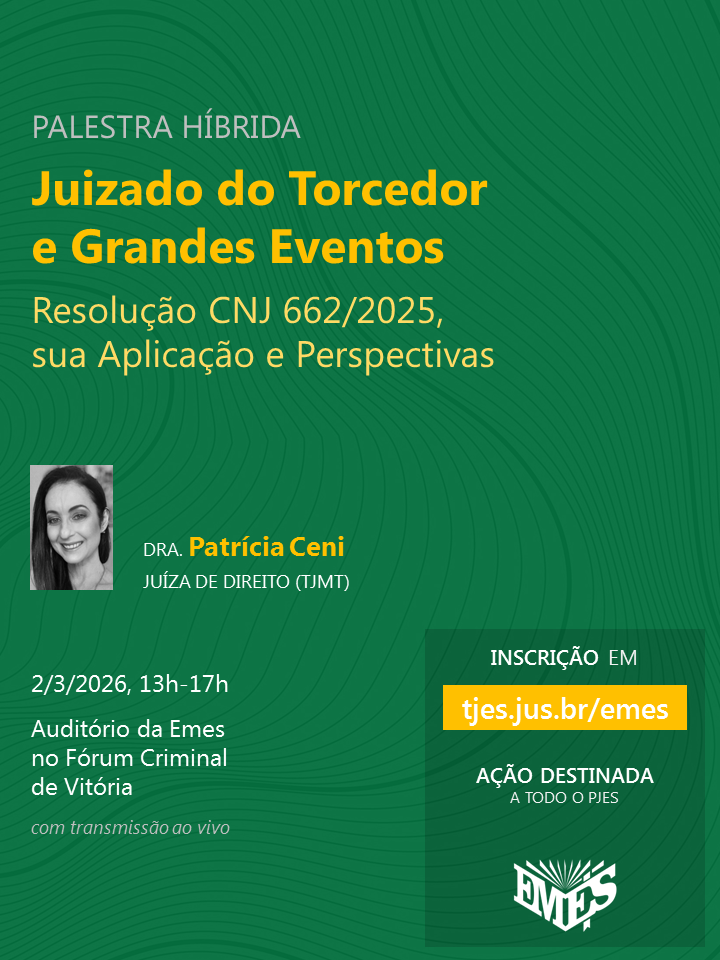 Juizado do Torcedor e Grandes Eventos: Resolução CNJ 662/2025, sua Aplicação e Perspectivas