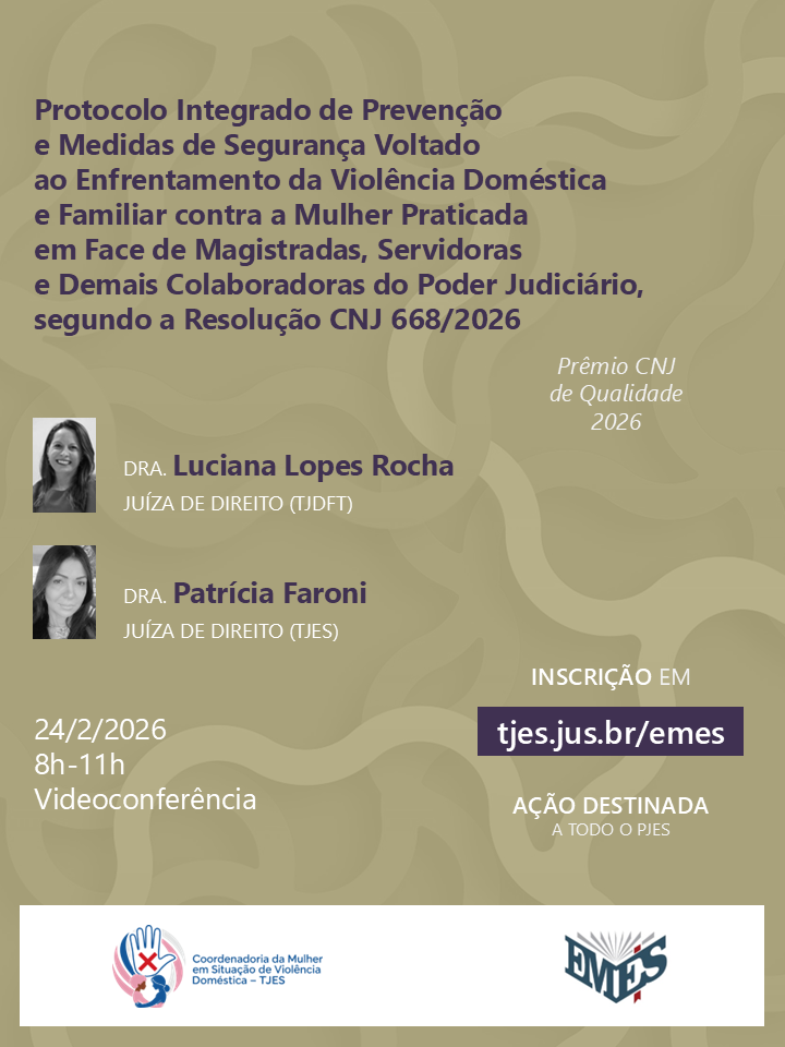 Protocolo Integrado de Prevenção e Medidas de Segurança Voltado ao Enfrentamento da Violência Doméstica e Familiar contra a Mulher Praticada em Face de Magistradas, Servidoras e Demais Colaboradoras do Poder Judiciário, segundo a Resolução CNJ 668/2026