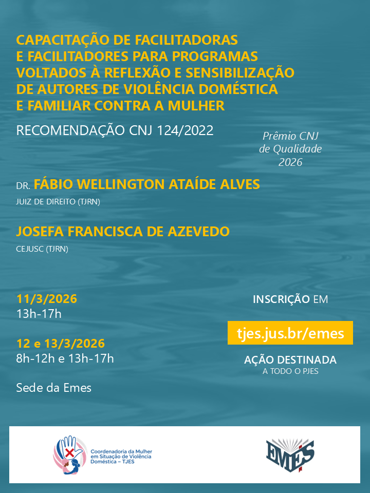 Capacitação de Facilitadoras e Facilitadores para Programas Voltados à Reflexão e Sensibilização de Autores de Violência Doméstica e Familiar contra a Mulher (Recomendação CNJ 124/2022)