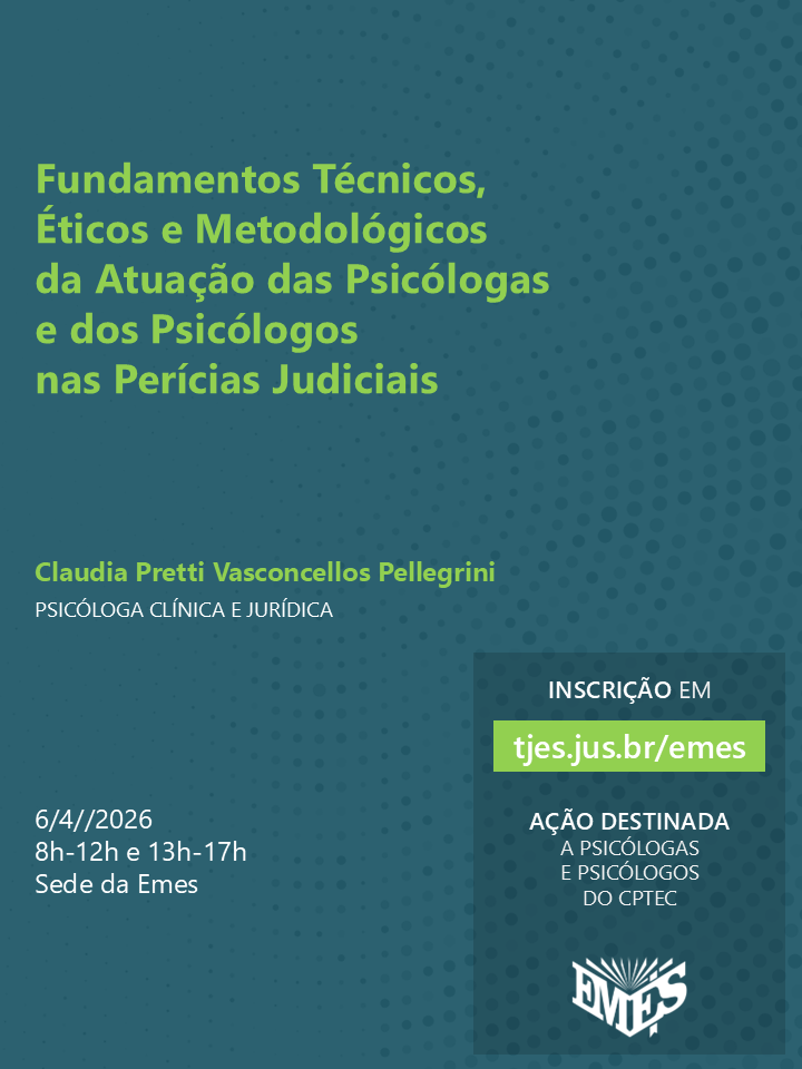 Fundamentos Técnicos, Éticos e Metodológicos da Atuação das Psicólogas e dos Psicólogos nas Perícias Judiciais