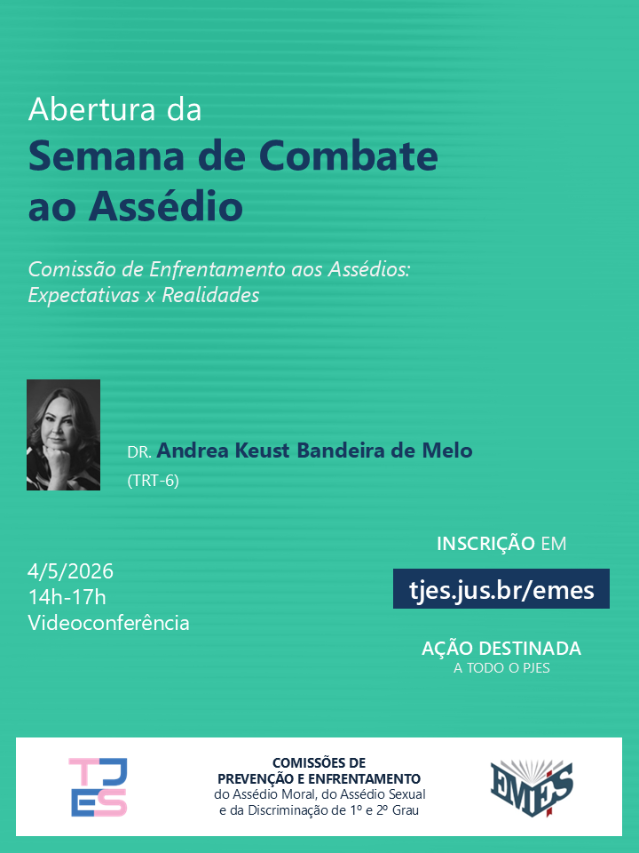 Abertura da Semana de Combate ao Assédio Comissão de enfrentamento aos assédios: expectativas x realidades