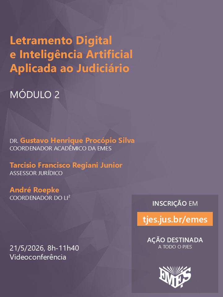 Letramento Digital e Inteligência Artificial Aplicada ao Judiciário: Módulo 2