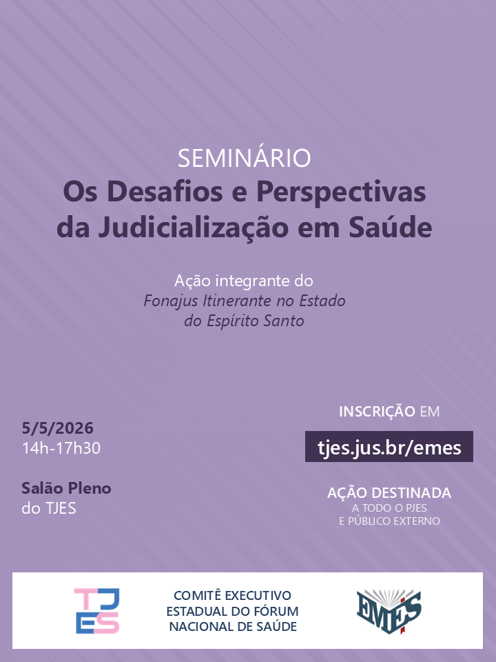 Seminário Os Desafios e Perspectivas da Judicialização em Saúde
