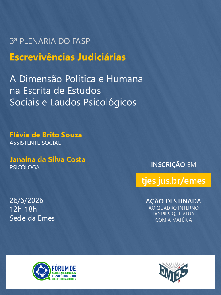 3ª Plenária do Fasp — Escrevivências Judiciárias: A dimensão política e humana na escrita de estudos sociais e laudos psicológicos