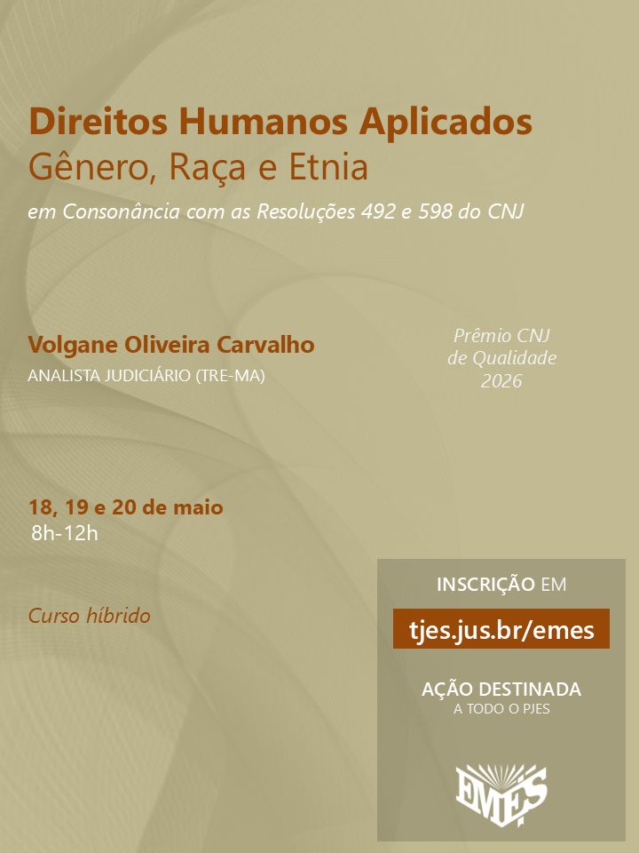 Direitos Humanos Aplicados: Gênero, Raça e Etnia (em Consonância com as Resoluções 492 e 598 do CNJ)