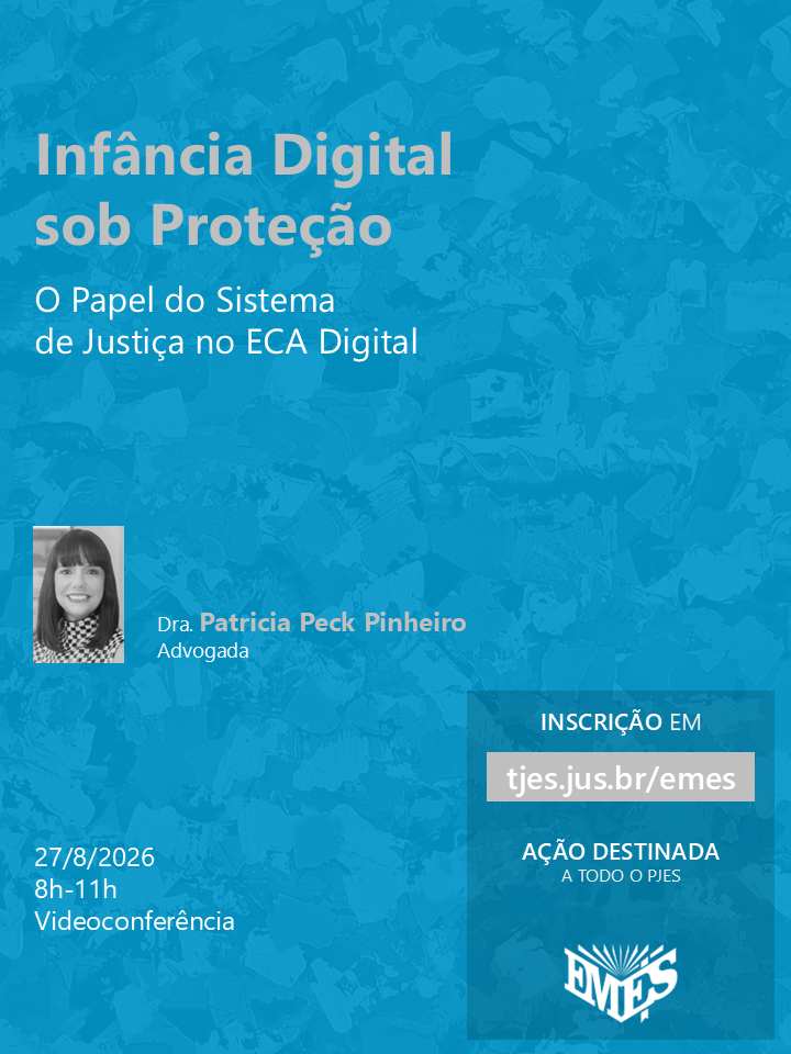 Infância Digital sob Proteção: O Papel do Sistema de Justiça no ECA Digital