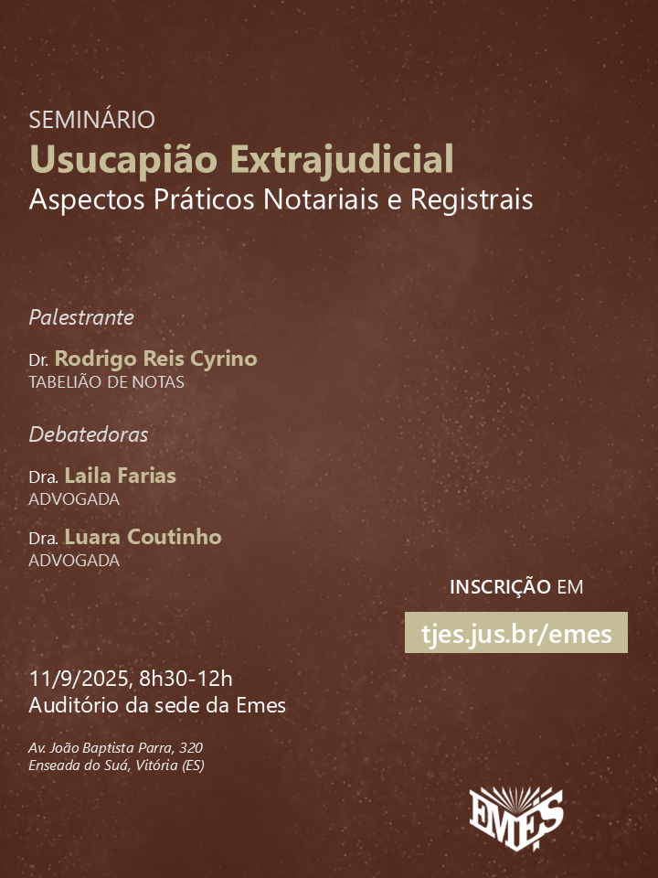 Seminário Usucapião Extrajudicial: Aspectos Práticos Notariais e Registrais