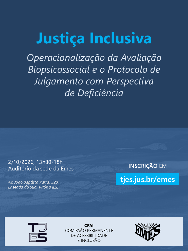  Justiça Inclusiva: Operacionalização da Avaliação Biopsicossocial e o Protocolo de Julgamento com Perspectiva de Deficiência 