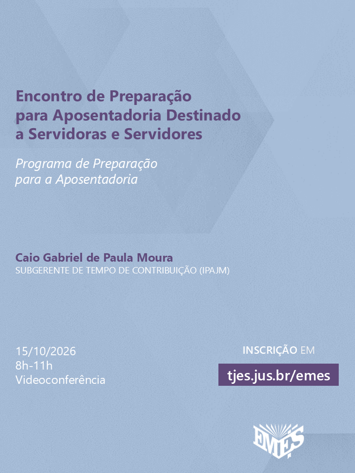 Encontro de Preparação para Aposentadoria Destinado a Servidoras e Servidores