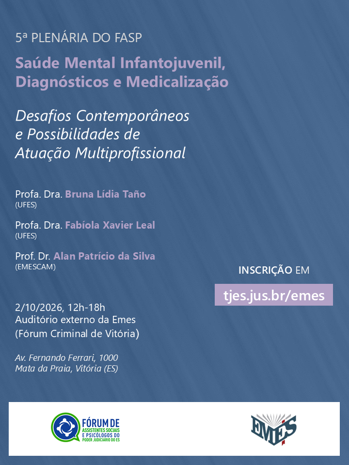 5ª Plenária do Fasp — Saúde Mental Infantojuvenil, Diagnósticos e Medicalização: Desafios Contemporâneos e Possibilidades de Atuação Multiprofissiona