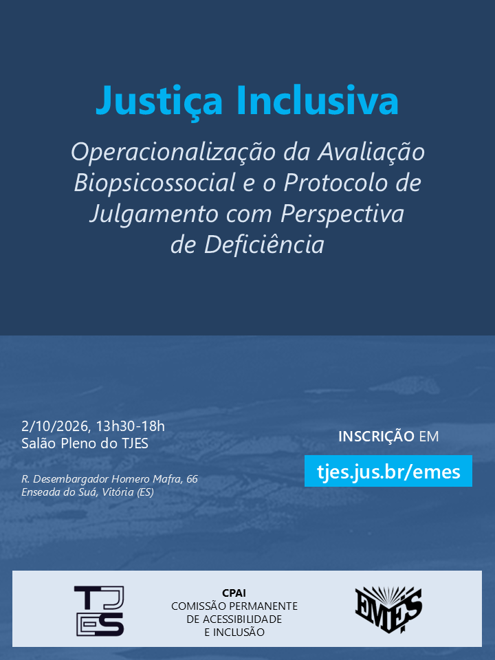  Justiça Inclusiva: Operacionalização da Avaliação Biopsicossocial e o Protocolo de Julgamento com Perspectiva de Deficiência 