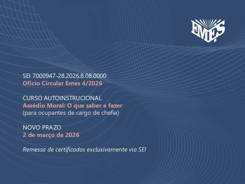 Novo prazo para envio dos certificados do curso Assédio Moral: O que saber e fazer