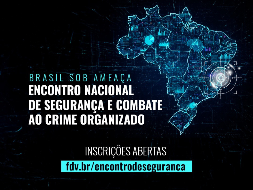 Brasil Sob Ameaça — Encontro Nacional de Segurança Pública e Combate ao Crime Organizado