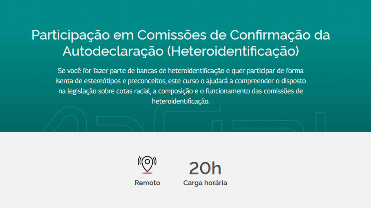 Participação em Comissões de Confirmação da Autodeclaração (Heteroidentificação)