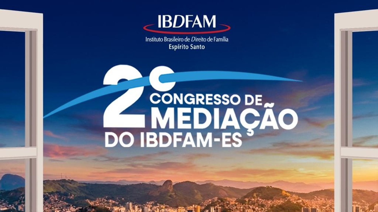2º Congresso de Mediação do IBDFAM-ES