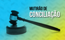 Conciliacao mutirao 130