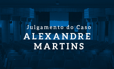 arte julgamento alexandre martins E 400