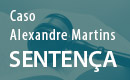 sentenca caso alexandre