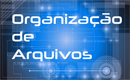 organizacao arquivos 130