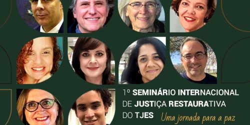 arte gráfica com as fotos dos palestrantes do evento. ao lado das fotos o seguinte texto: "1º seminário internacional de justiça reparativa - uma jornada para a paz"