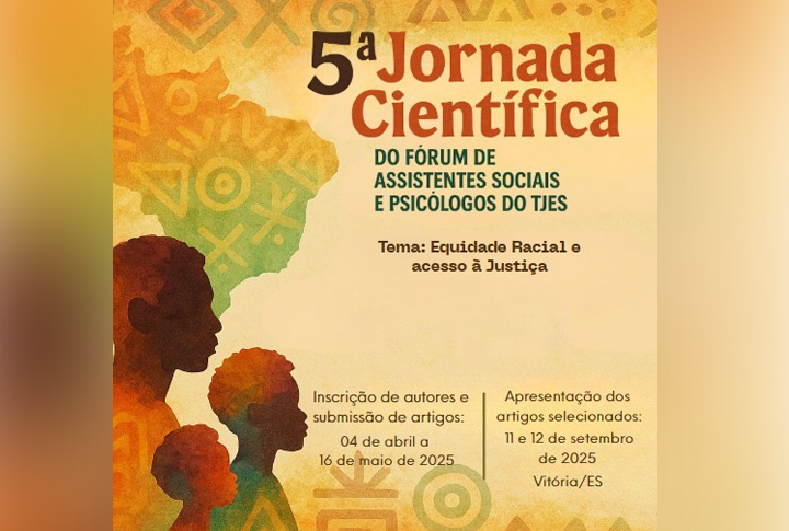 Estão abertas as inscrições para 5ª Jornada Científica do Fórum de Assistentes Sociais e Psicólogos do TJES