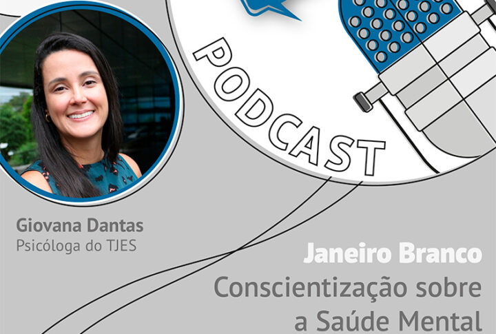 Janeiro Branco: Saúde Mental é tema do Podcast Just Talk