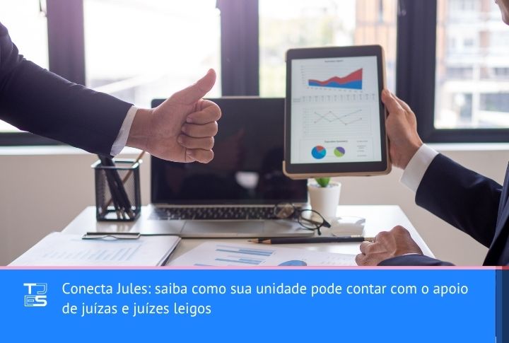 Conecta Jules: saiba como sua unidade pode contar com o apoio de juízas e juízes leigos