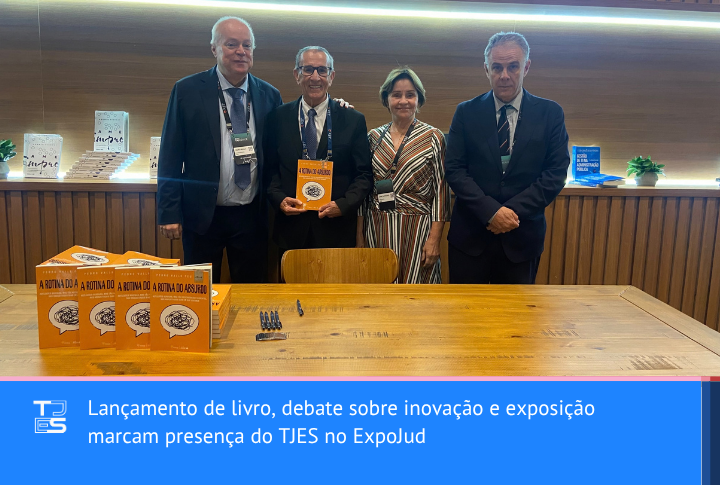 Lançamento de livro, debate sobre inovação e exposição marcam presença do TJES no ExpoJud
