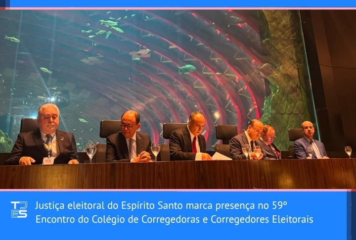 Justiça eleitoral do Espírito Santo marca presença no 59º Encontro do Colégio de Corregedoras e Corregedores Eleitorais