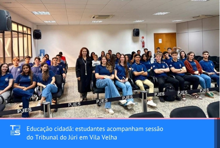 Educação cidadã: estudantes de Alfredo Chaves acompanham sessão do Tribunal do Júri em Vila Velha
