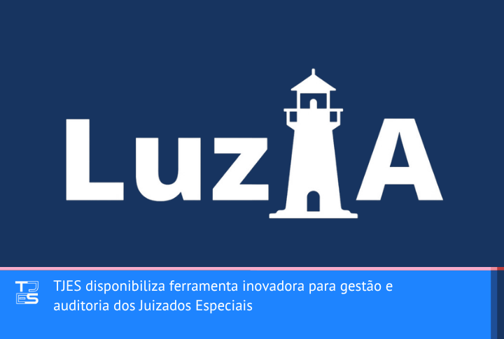 TJES disponibiliza ferramenta inovadora para gestão e auditoria dos Juizados Especiais