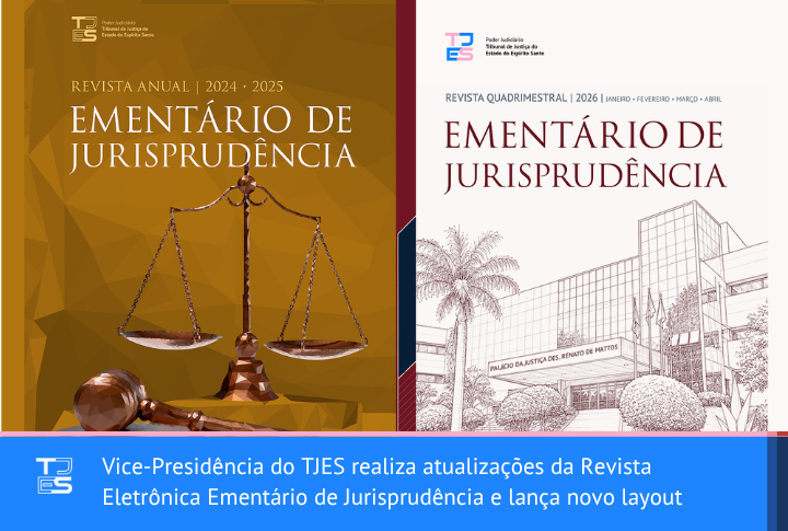Vice-Presidência do TJES realiza atualizações da Revista Eletrônica Ementário de Jurisprudência e lança novo layout