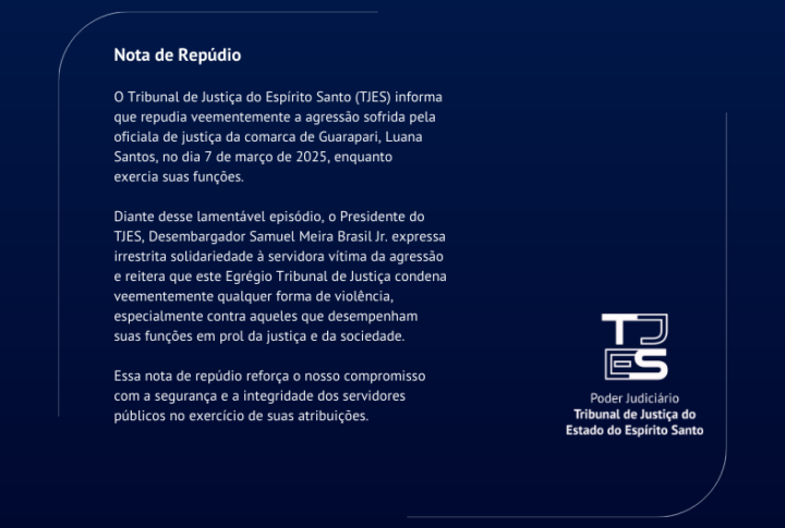 Nota de Repúdio sobre a agressão sofrida pela oficiala de justiça da Comarca de Guarapari, Luana Santos.