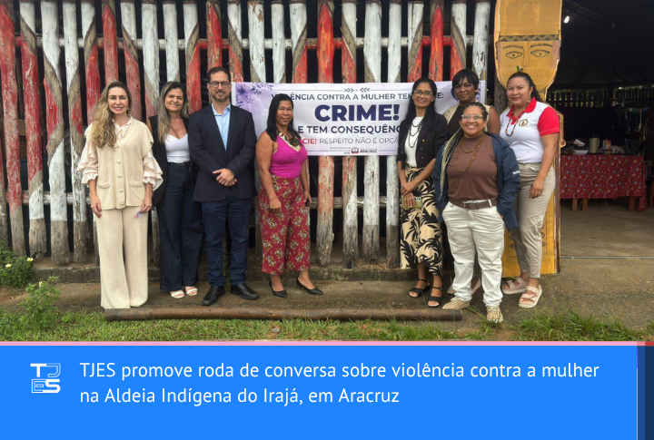 TJES promove roda de conversa sobre violência contra a mulher na Aldeia Indígena do Irajá, em Aracruz
