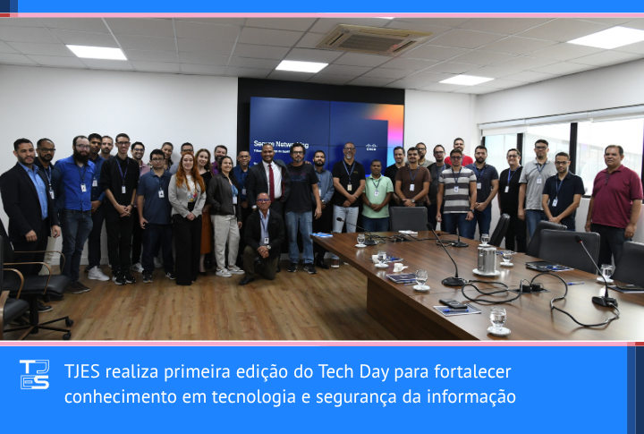 TJES realiza primeira edição do Tech Day para fortalecer conhecimento em tecnologia e segurança da informação