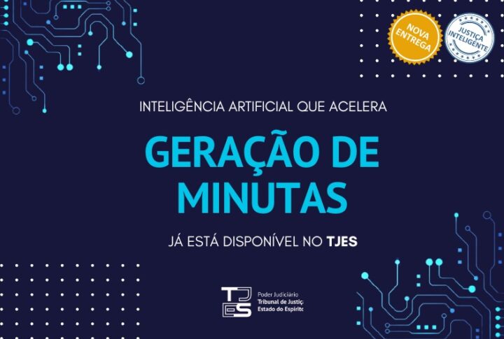 Acelerador de geração de minutas já está disponível no TJES
