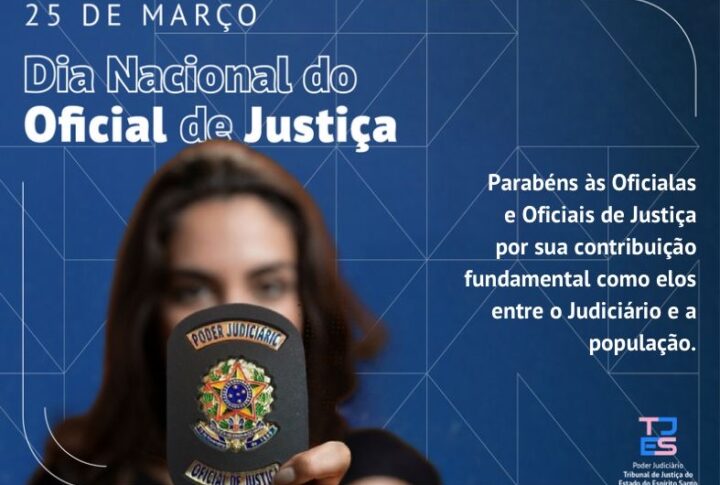 TJES reforça a importância das Oficialas e Oficiais de Justiça em seu dia de reconhecimento nacional