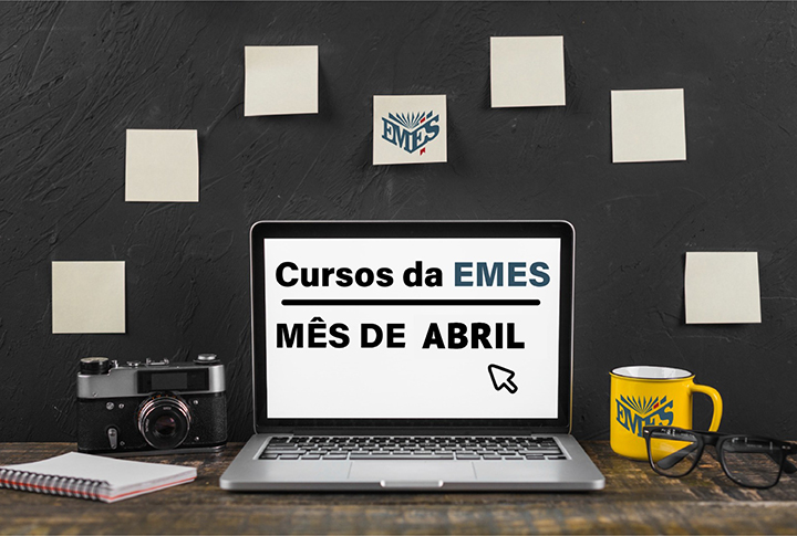 Em Abril, aproveite a chance de se aperfeiçoar com os cursos da EMES