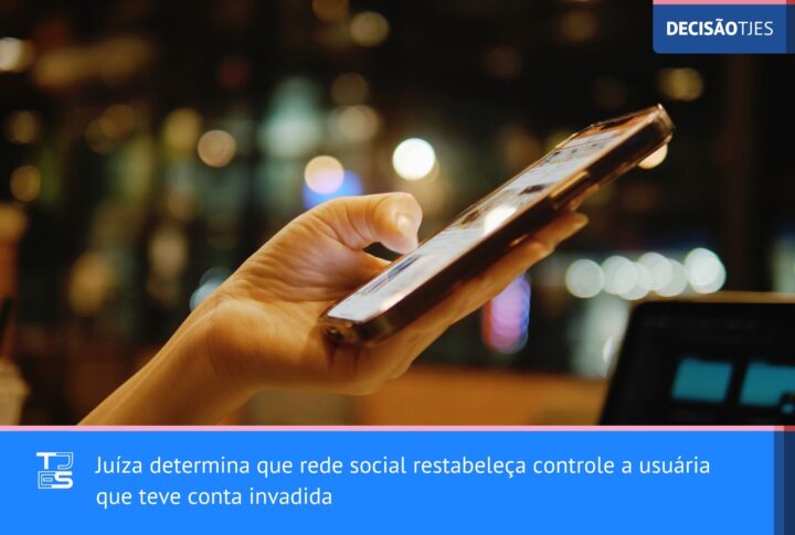 Juíza determina que rede social restabeleça controle a usuária que teve conta invadida