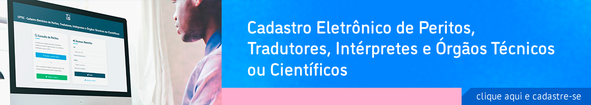 Slide | Cadastro Eletrônico de Peritos, Tradutores, Intérpretes e Órgãos Técnicos ou Científicos